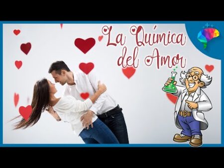 LA QUÍMICA DEL AMOR: No te Enamoras Tú, Sino tus HORMONAS