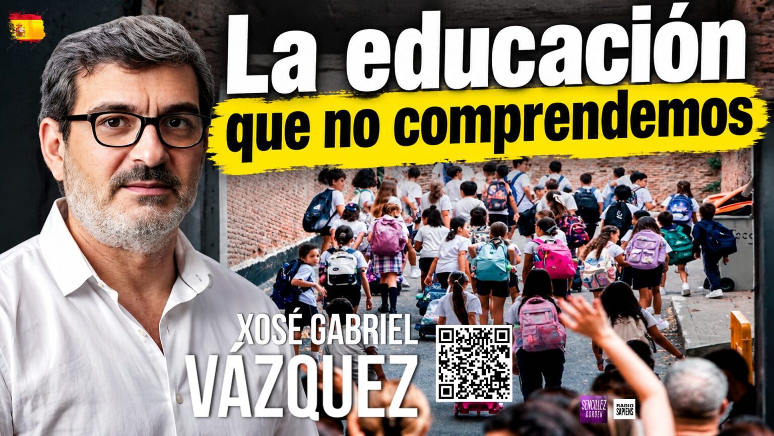 ⭕️ Xosé Gabriel Vázquez: “LA EDUCACIÓN QUE NO COMPRENDEMOS”