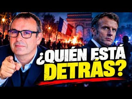 Francia estalla: ¿qué hay realmente detrás de las revueltas?