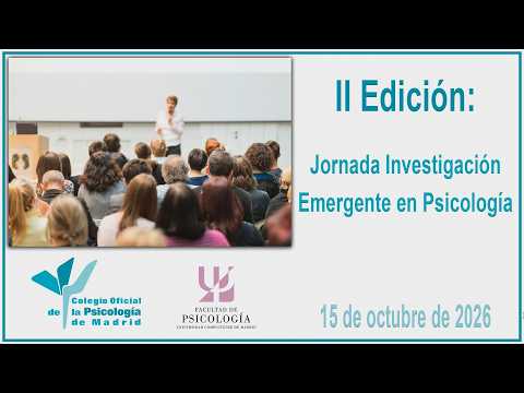 Segunda edición Jornada Investigación Emergente en Psicología 15-10-26